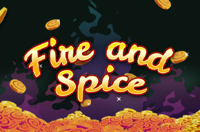 Fire and Spice